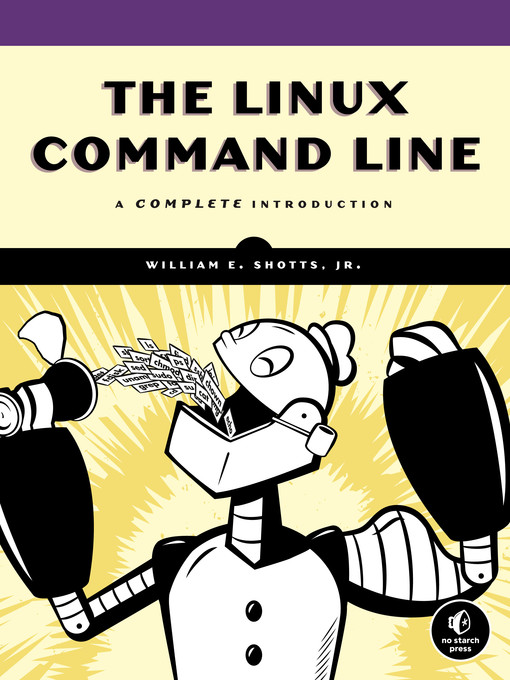 Title details for The Linux Command Line by William E. Shotts, Jr. - Available